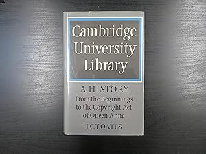 Cambridge University Library: A History from the Beginnings to the Copyright Act of Queen Anne