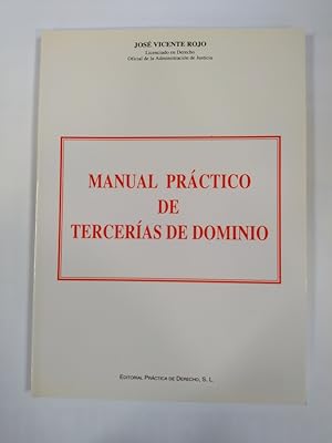 Imagen del vendedor de MANUAL PRACTICO DE TERCERIAS DE DOMINIO. a la venta por TraperaDeKlaus