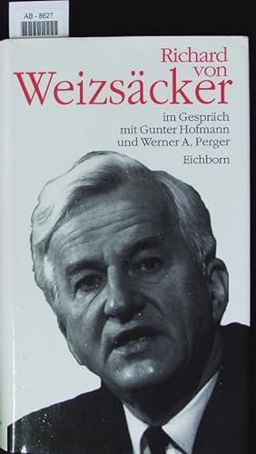 Bild des Verkufers fr Richard von Weizscker im Gesprch mit Gunter Hofmann und Werner A. Perger. zum Verkauf von Antiquariat Bookfarm