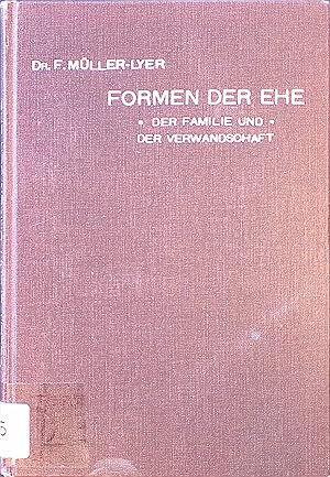 Seller image for Formen der Ehe, der Familie und der Verwandtschaft. Die Entwicklungsstufen der Menschheit. Eine Gesellschaftslehre in berblicken und Einzeldarstellungen; Bd. 3 for sale by books4less (Versandantiquariat Petra Gros GmbH & Co. KG)