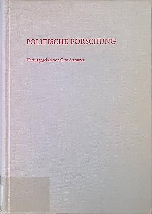 Imagen del vendedor de Politische Forschung : Beitrge zum 10jhr. Bestehen d. Instituts f. Polit. Wissenschaft. Schriften des Instituts fr Politische Wissenschaft ; Bd. 17 a la venta por books4less (Versandantiquariat Petra Gros GmbH & Co. KG)