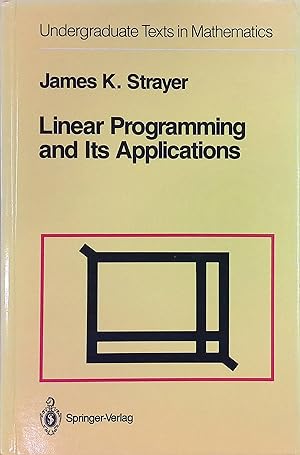 Seller image for Linear Programming and Its Applications Undergraduate Texts in Mathematics for sale by books4less (Versandantiquariat Petra Gros GmbH & Co. KG)