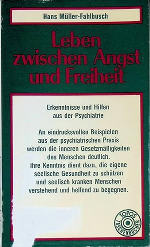 Seller image for Leben zwischen Angst und Freiheit : Erkenntnisse und Hilfen aus der Psychiatrie. (Nr. 55) Topos-Taschenbcher for sale by books4less (Versandantiquariat Petra Gros GmbH & Co. KG)