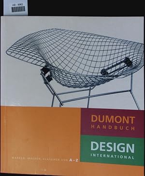 Seller image for Dumont-Handbuch Design international. Marken, Macher, Klassiker von A - Z. for sale by Antiquariat Bookfarm