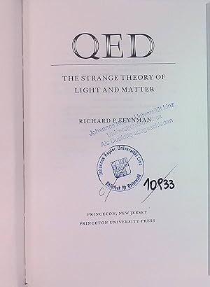 Seller image for QED: The Strange Theory of Light and Matter. Alix G. Mautner Memorial Lectures for sale by books4less (Versandantiquariat Petra Gros GmbH & Co. KG)