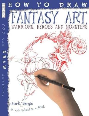 Seller image for How to Draw Fantasy Art Warriors Heroes and Monsters for sale by WeBuyBooks