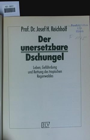 Seller image for Der unersetzbare Dschungel. for sale by Antiquariat Bookfarm