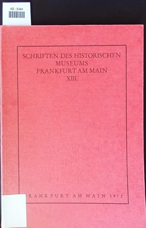 Bild des Verkufers fr Schriften des Historischen Museums Frankfurt am Main. zum Verkauf von Antiquariat Bookfarm