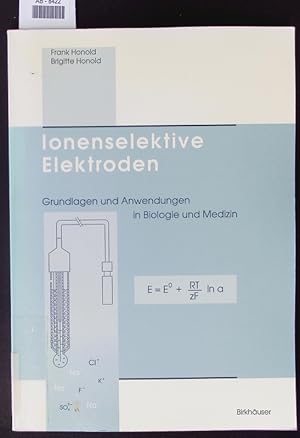 Image du vendeur pour Ionenselektive Elektroden. Grundlagen und Anwendungen in Biologie und Medizin. mis en vente par Antiquariat Bookfarm