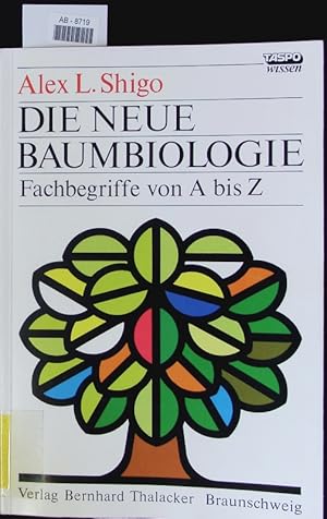 Die neue Baumbiologie.