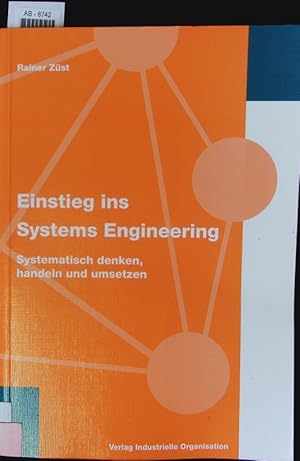 Bild des Verkufers fr Einstieg ins Systems Engineering. zum Verkauf von Antiquariat Bookfarm