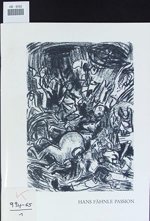 Immagine del venditore per Hans Fhnle. (1903 - 1968) ; Passion und andere Zeichnungen ; Stdtische Galerie Albstadt, 6. Mai bis 24. Juni 1990. venduto da Antiquariat Bookfarm