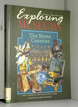 Seller image for Home Counties (Exploring museums) for sale by WeBuyBooks