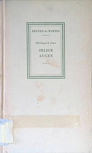 Seller image for Selige Augen: Gedichte Zeugen des Wortes for sale by books4less (Versandantiquariat Petra Gros GmbH & Co. KG)