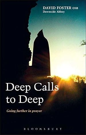 Imagen del vendedor de Deep Calls to Deep: Going Further in Prayer a la venta por WeBuyBooks