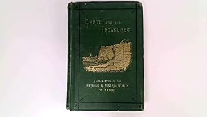 Imagen del vendedor de Earth and Its Treasures a la venta por Goldstone Rare Books