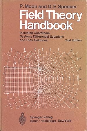 Bild des Verkufers fr Field Theory Handbook: Including Coordinate Systems, Differential Equations and Their Solutions zum Verkauf von books4less (Versandantiquariat Petra Gros GmbH & Co. KG)