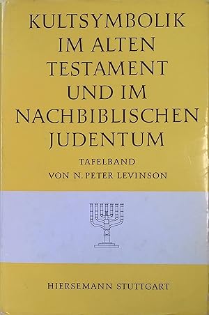 Bild des Verkufers fr Die Kultsymbolik im Alten Testament und im nachbiblischen Judentum. Tafelband. Symbolik der Religionen ; 17 zum Verkauf von books4less (Versandantiquariat Petra Gros GmbH & Co. KG)