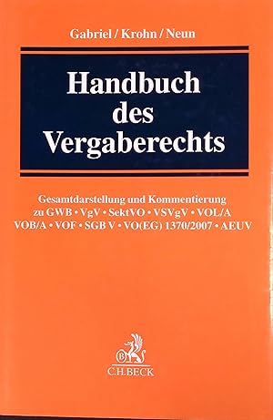 Bild des Verkufers fr Handbuch des Vergaberechts : Gesamtdarstellung und Kommentierung zu Vergaben nach GWB, VgV, SektVO, VSVgV, VOL/A, VOB/A, VOF, SGB V,VO(EG) 1370, AEUV. zum Verkauf von books4less (Versandantiquariat Petra Gros GmbH & Co. KG)