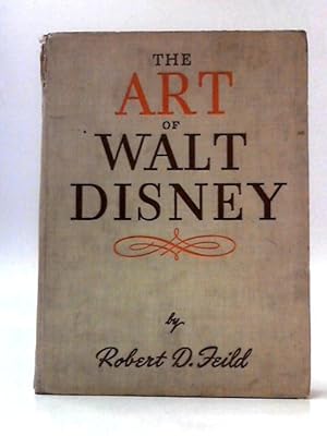 Imagen del vendedor de The Art Of Walt Disney a la venta por World of Rare Books