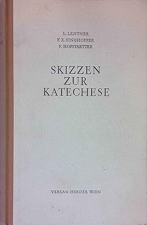 Seller image for Skizzen zur Katechese : Mit d. Katechismus d. kathol. Religion in Lehrstcken. for sale by books4less (Versandantiquariat Petra Gros GmbH & Co. KG)