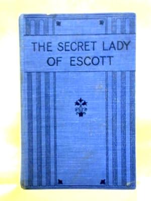 Seller image for The Secret Lady of Escott for sale by World of Rare Books