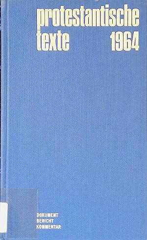 Imagen del vendedor de Protestantische Texte aus dem Jahre 1964. Dokument - Bericht - Kommentar. a la venta por books4less (Versandantiquariat Petra Gros GmbH & Co. KG)