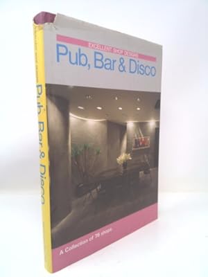Image du vendeur pour Excellent Shop Designs: Pub, Bar and Disco mis en vente par ThriftBooksVintage