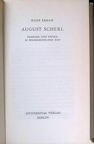 Seller image for August Scherl : Dmonie und Erfolg in wilhelminischer Zeit. for sale by books4less (Versandantiquariat Petra Gros GmbH & Co. KG)