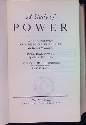 Bild des Verkufers fr A Study of Power: World Politics and Personal Insecurity, Political Power, Power and Conscience zum Verkauf von books4less (Versandantiquariat Petra Gros GmbH & Co. KG)