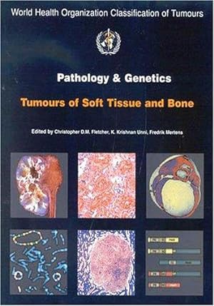 Bild des Verkufers fr Pathology and Genetics of Tumours of Soft Tissue and Bone: v. 5 (World Health Organization Classification of Tumours S.) zum Verkauf von WeBuyBooks