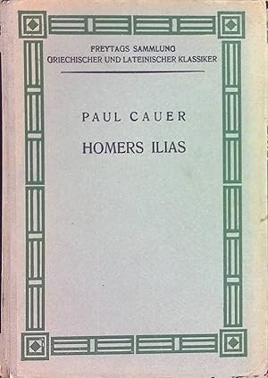 Seller image for Homers Ilias: Schulausgabe for sale by books4less (Versandantiquariat Petra Gros GmbH & Co. KG)