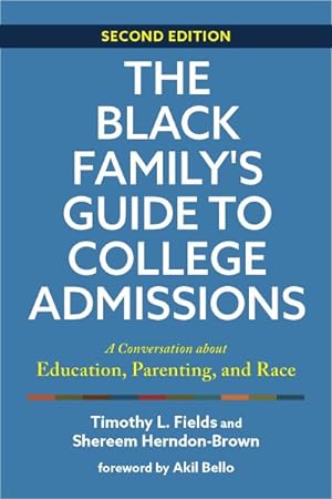 Imagen del vendedor de Black Family's Guide to College Admissions : A Conversation About Education, Parenting, and Race a la venta por GreatBookPrices