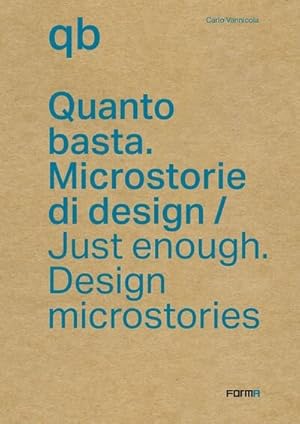 Immagine del venditore per Just Enough : Design Microstories venduto da GreatBookPrices