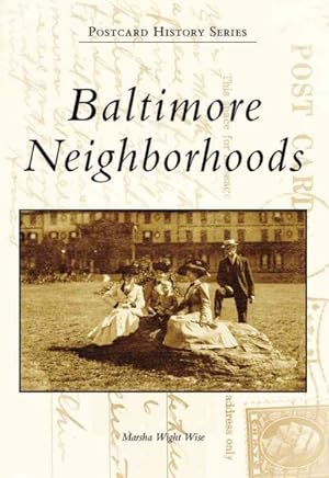Seller image for Baltimore Neighborhoods for sale by GreatBookPrices