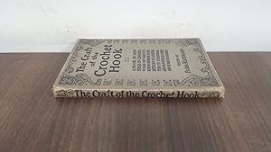 Seller image for The Craft of the Crochet Hook for sale by BoundlessBookstore
