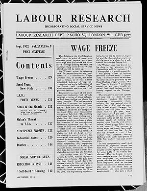 Image du vendeur pour Labour Research September 1952 / WAGE FREEZE/ STEEL TRUST - NEW STYLE / L.R.D.: FORTY YEARS (History of the Labour Research Department - well worth a read) / Finance for the Colonies/ MALAN'S THREAT TO T.U.s / NEWSPAPER PROFITS/ EDUCATION IN 1951/ "Self-Build" Housing mis en vente par Shore Books