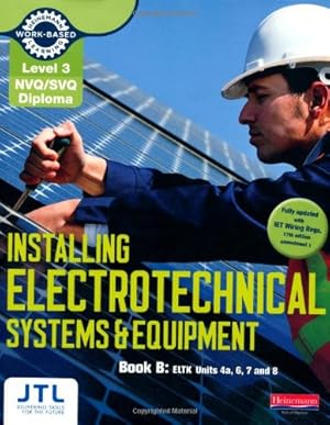 Image du vendeur pour Installing Electrotechnical Systems and Equipment (NVQ Electrical Installation) mis en vente par WeBuyBooks