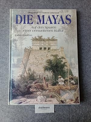 Seller image for Die Mayas : auf den Spuren einer versunkenen Kultur. for sale by Druckwaren Antiquariat