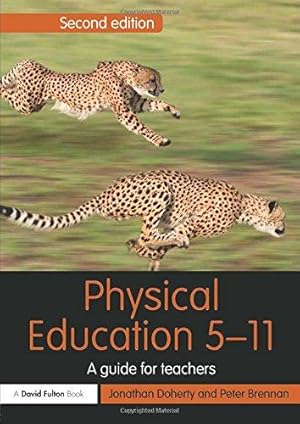 Bild des Verkufers fr Physical Education 5-11 (Primary 5-11 Series) zum Verkauf von WeBuyBooks