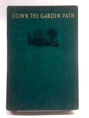 Image du vendeur pour Down the Garden Path mis en vente par World of Rare Books
