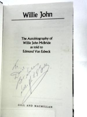 Imagen del vendedor de Willie John. The Autobiography Of Willie John Mcbride a la venta por World of Rare Books
