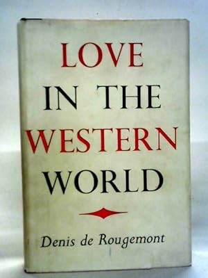 Immagine del venditore per Love in the Western World venduto da World of Rare Books