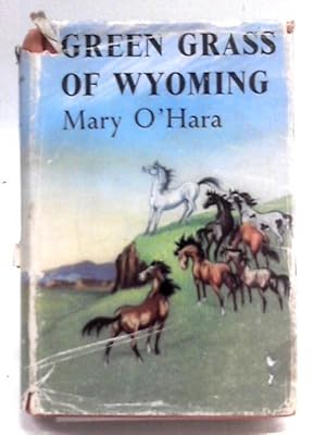 Seller image for Green Grass Of Wyoming for sale by World of Rare Books