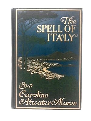 Bild des Verkufers fr The Spell Of Italy zum Verkauf von World of Rare Books
