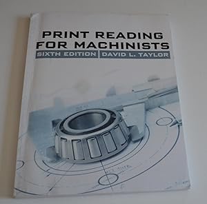 Print Reading for Machinists (Sixth Edition)