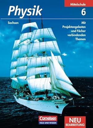 Bild des Verkufers fr Physik - Ausgabe Volk und Wissen - Mittelschule Sachsen: 6. Schuljahr - Schlerbuch zum Verkauf von Studibuch