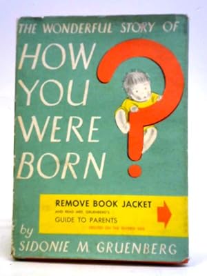 Bild des Verkufers fr The Wonderful Story of How You Were Born zum Verkauf von World of Rare Books