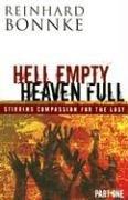 Imagen del vendedor de Hell Empty Heaven Full: Stirring Compassion for the Lost a la venta por WeBuyBooks