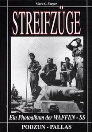 Bild des Verkufers fr Streifzge. Ein Photoalbum der Waffen-SS zum Verkauf von Studibuch